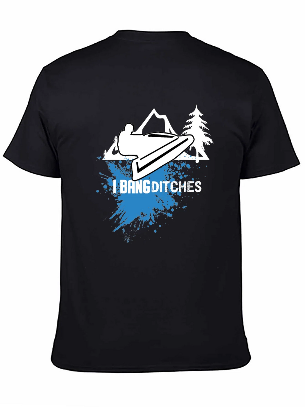 I Bang Ditches Graphic Tee product image 4