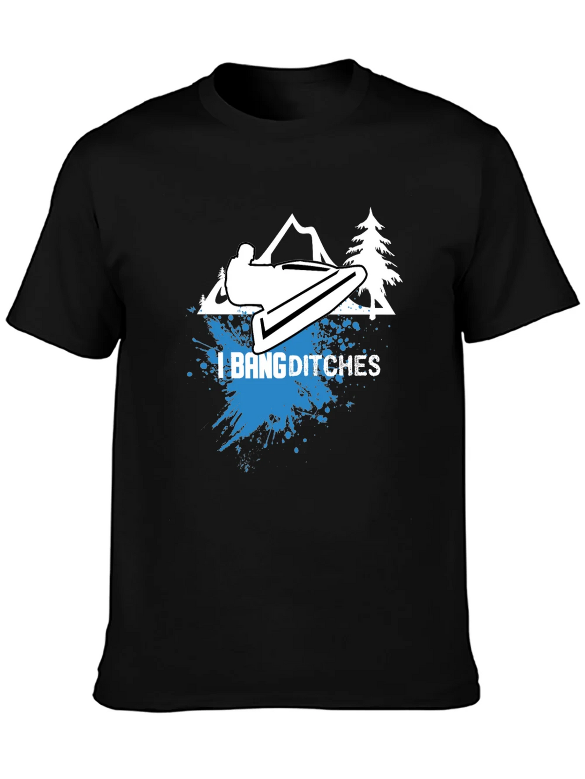 I Bang Ditches Graphic Tee product image 3