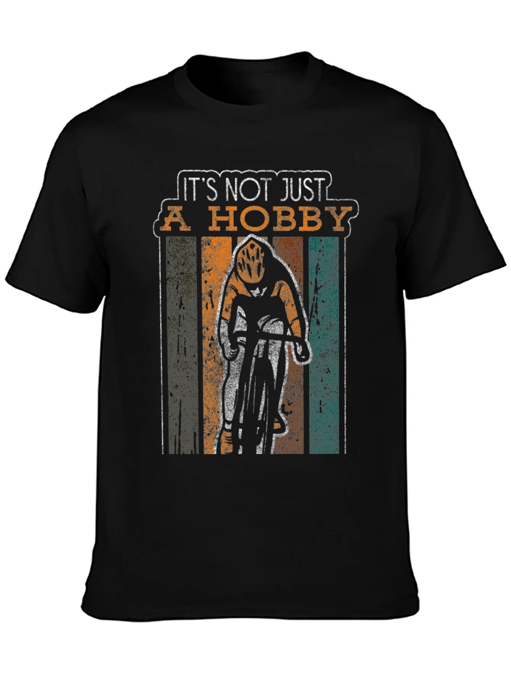 Its Not Just A Hobby Cyclist T-Shirt product image 3