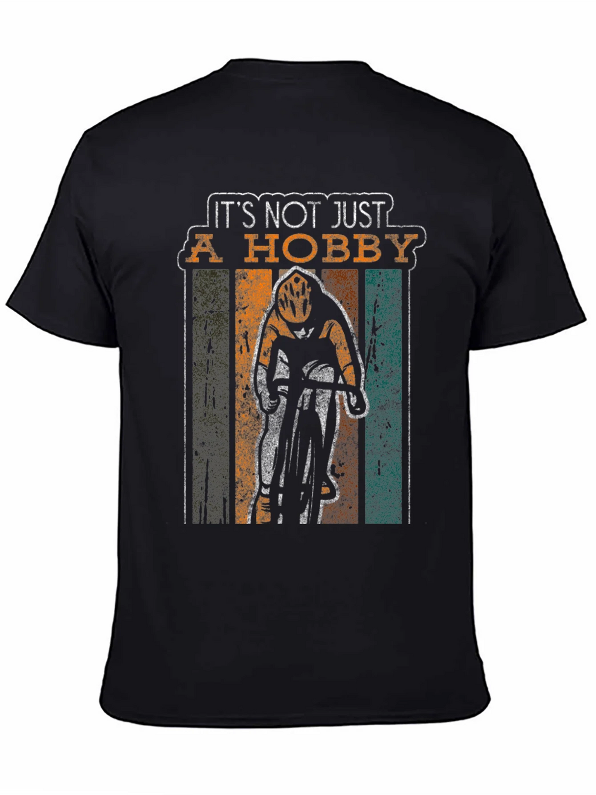 Its Not Just A Hobby Cyclist T-Shirt product image 4