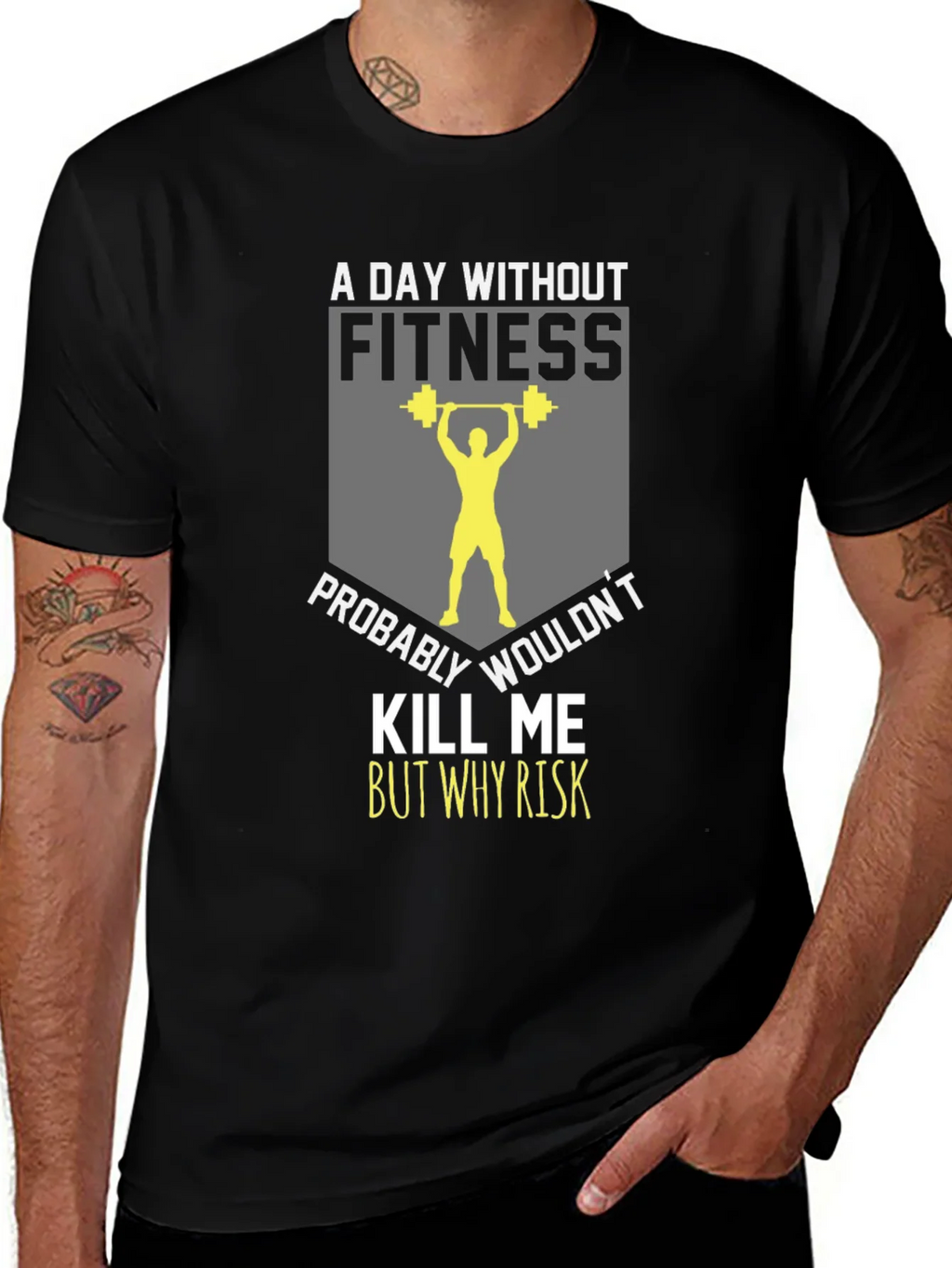 Fitness T-Shirt: A Day Without product image 1