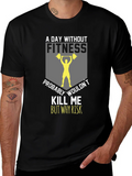 Fitness T-Shirt: A Day Without product image 1