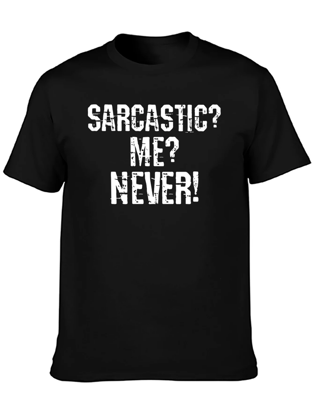 Sarcastic? Me? Never! Funny T-Shirt product image 3