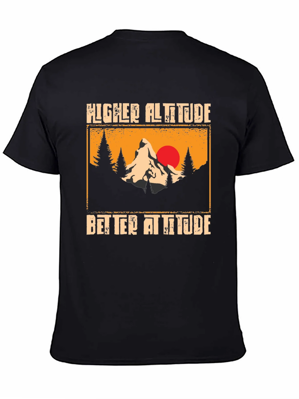 Higher Altitude Better Attitude Graphic T-Shirt product image 4