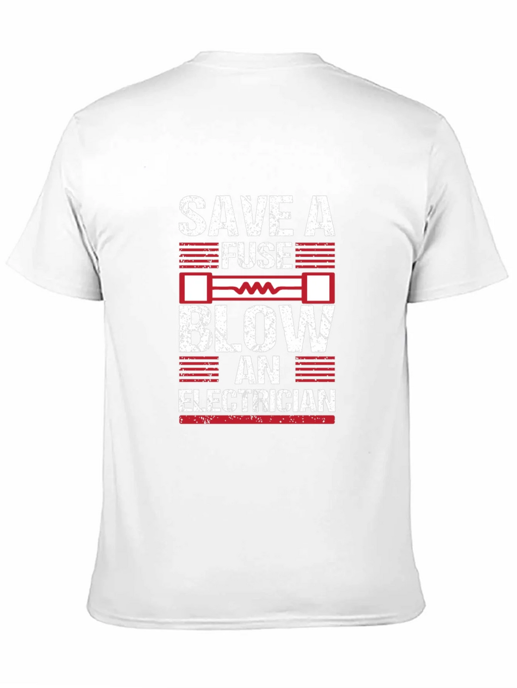 Save a Fuse Blow an Electrician Graphic T-Shirt product image 10