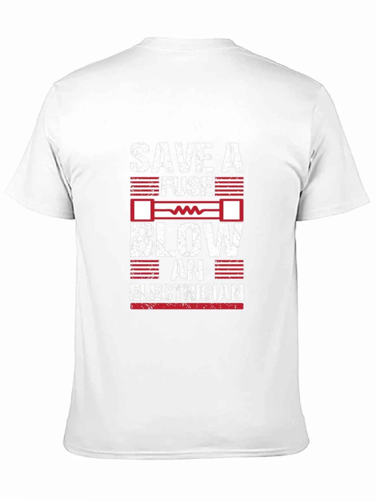 Save a Fuse Blow an Electrician Graphic T-Shirt product image 10