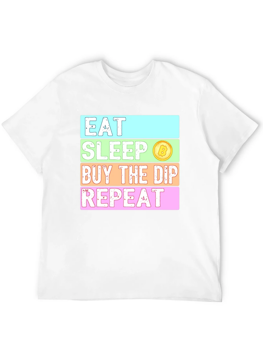 Eat Sleep Buy The Dip Repeat Crypto T-Shirt product image 11