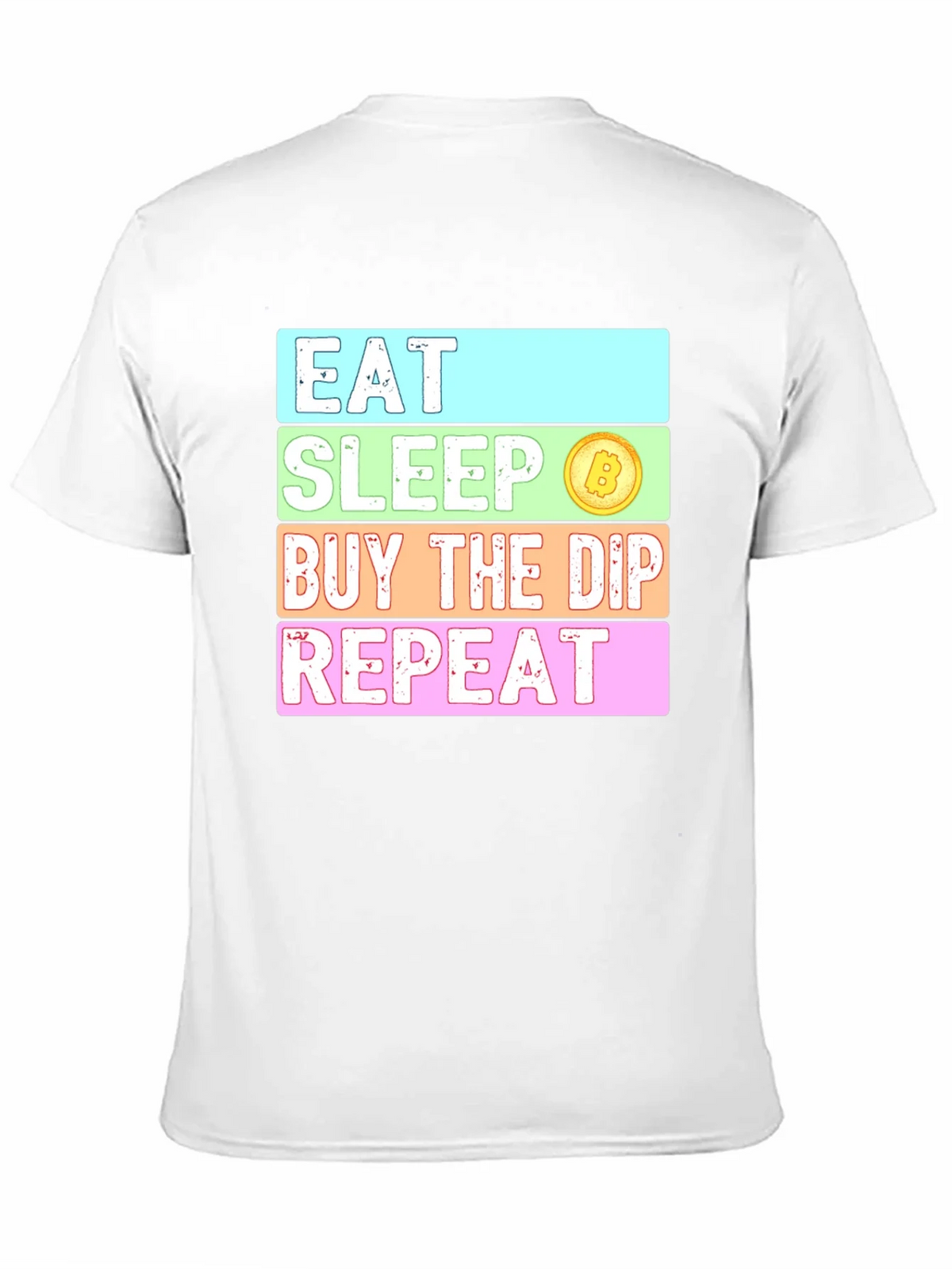 Eat Sleep Buy The Dip Repeat Crypto T-Shirt product image 10