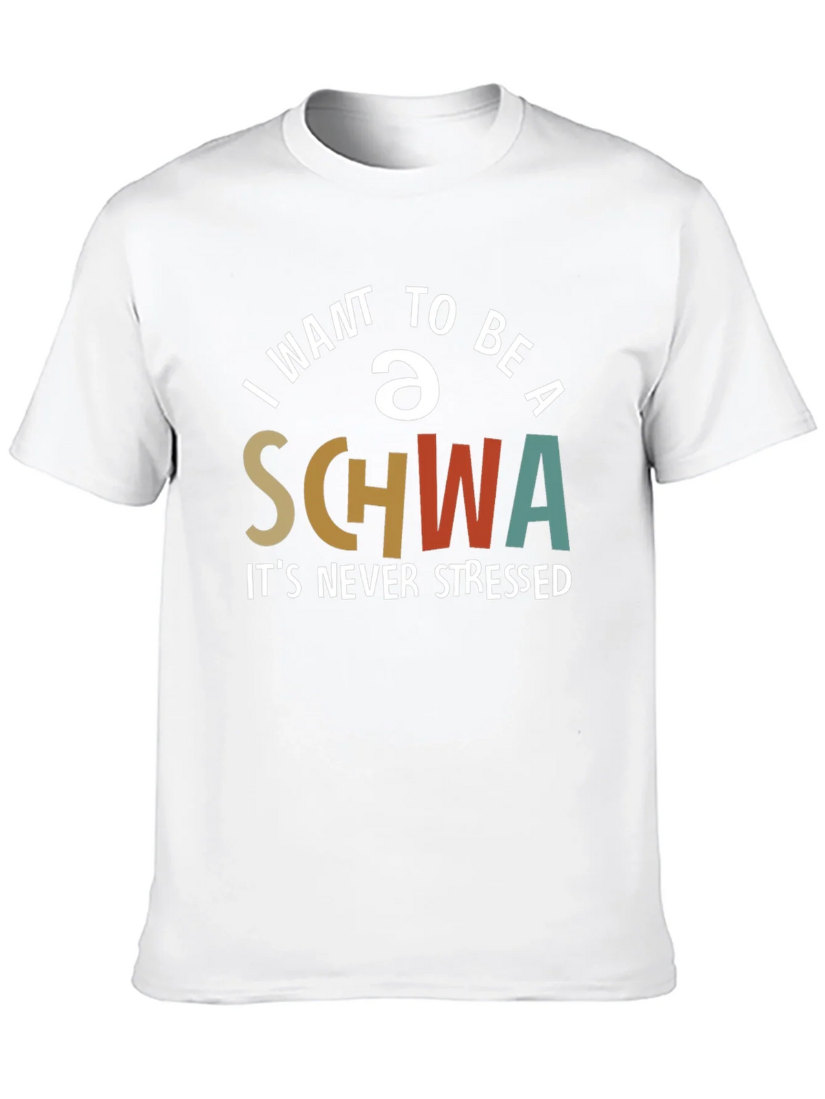 I Want To Be A Schwa T-Shirt - Never Stressed Tee product image 7