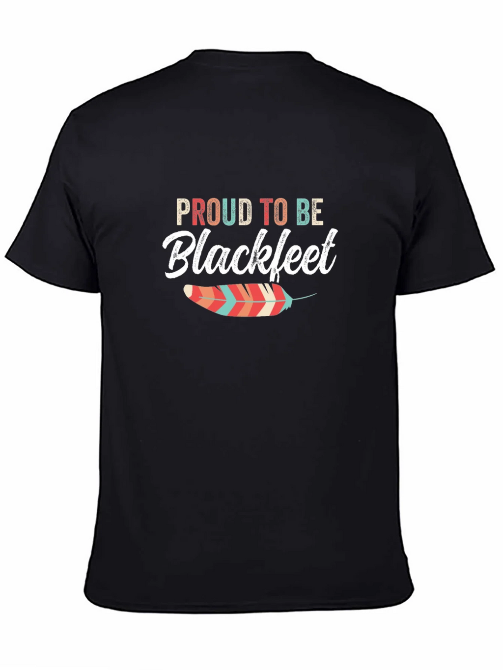 Proud to Be Blackfeet Graphic T-Shirt product image 4