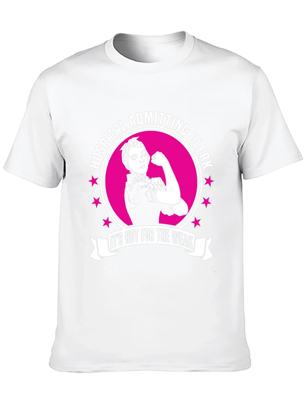 Hospital Admitting Clerk T-Shirt - Its Not For The Weak product image 8