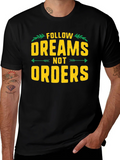 Follow Dreams Not Orders Graphic Tee - Black product image 1