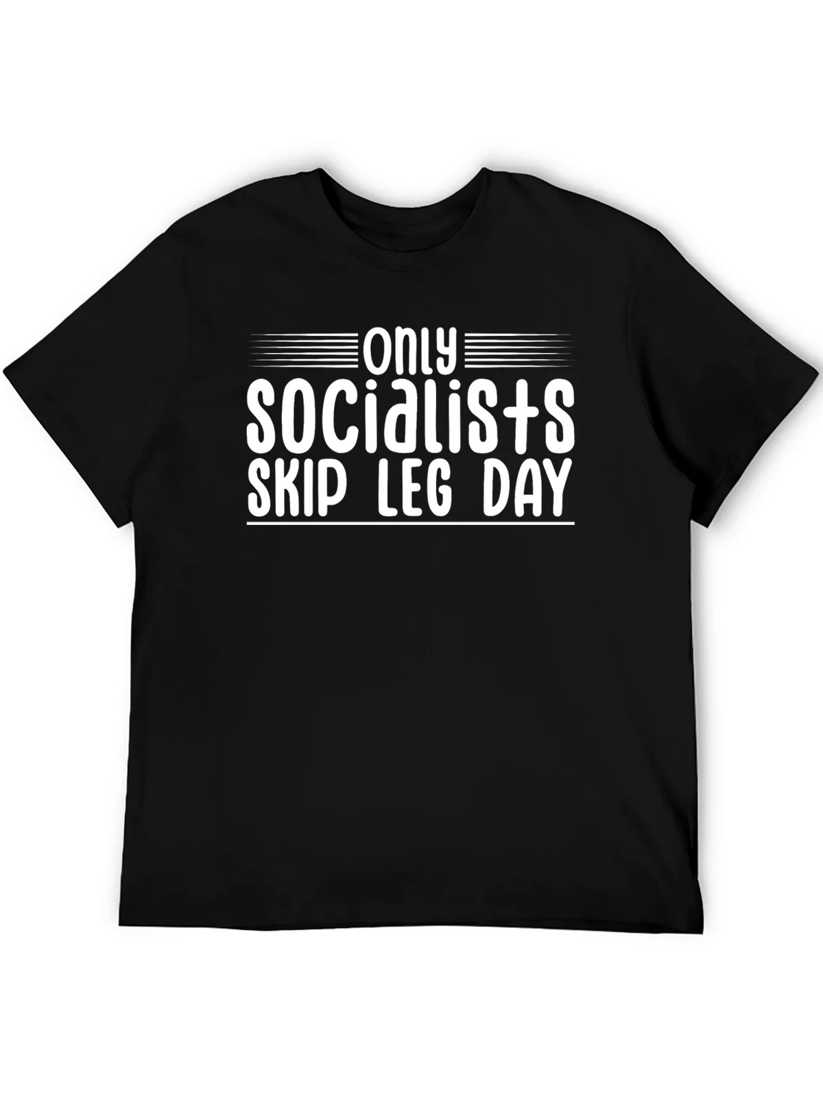Only Socialists Skip Leg Day T-Shirt product image 5