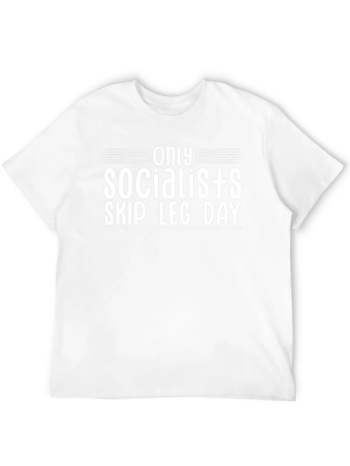 Only Socialists Skip Leg Day T-Shirt product image 11