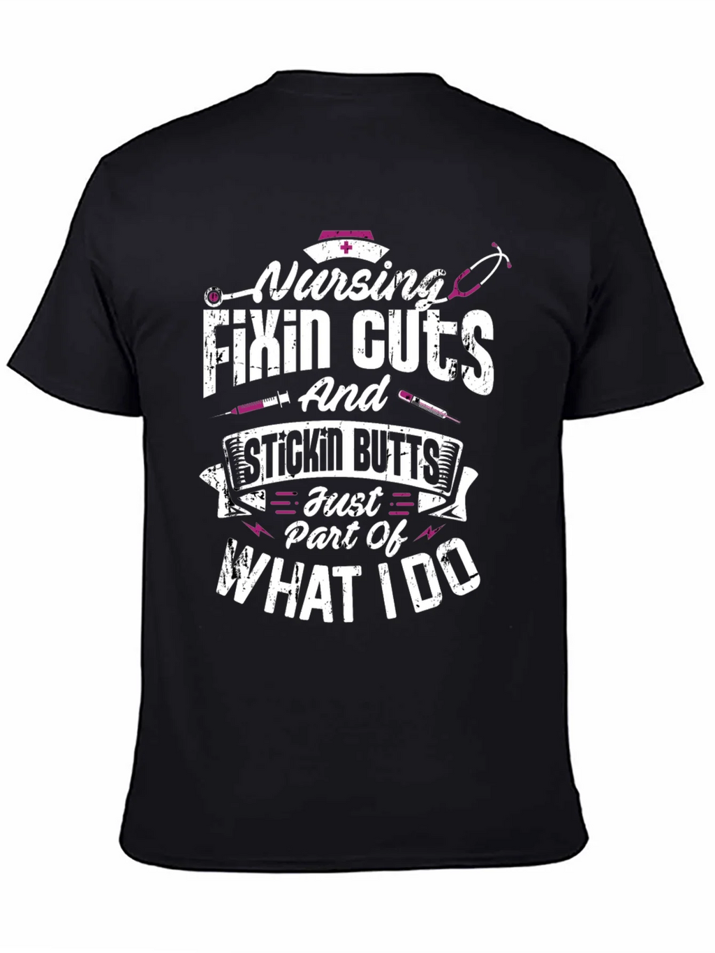 Nursing Fixin Cuts & Stickin Butts T-Shirt product image 4