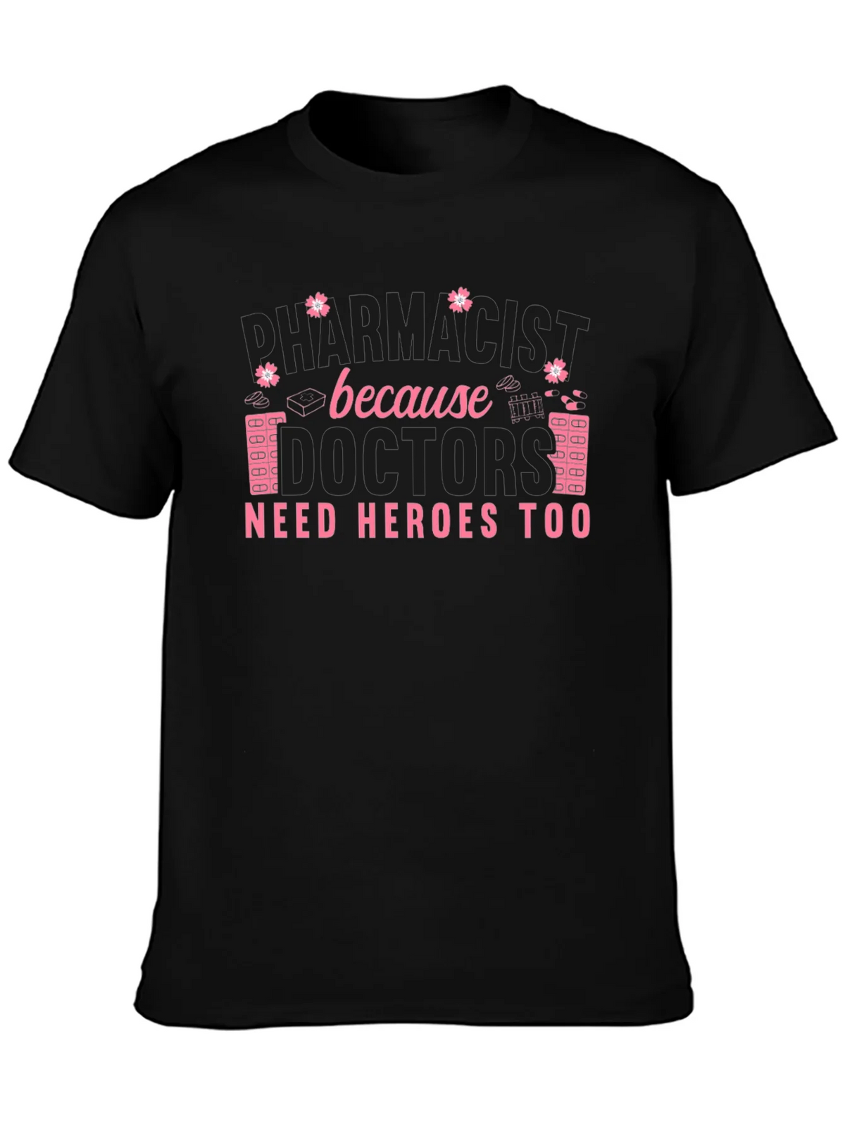 Pharmacist Heroes T-Shirt product image 3