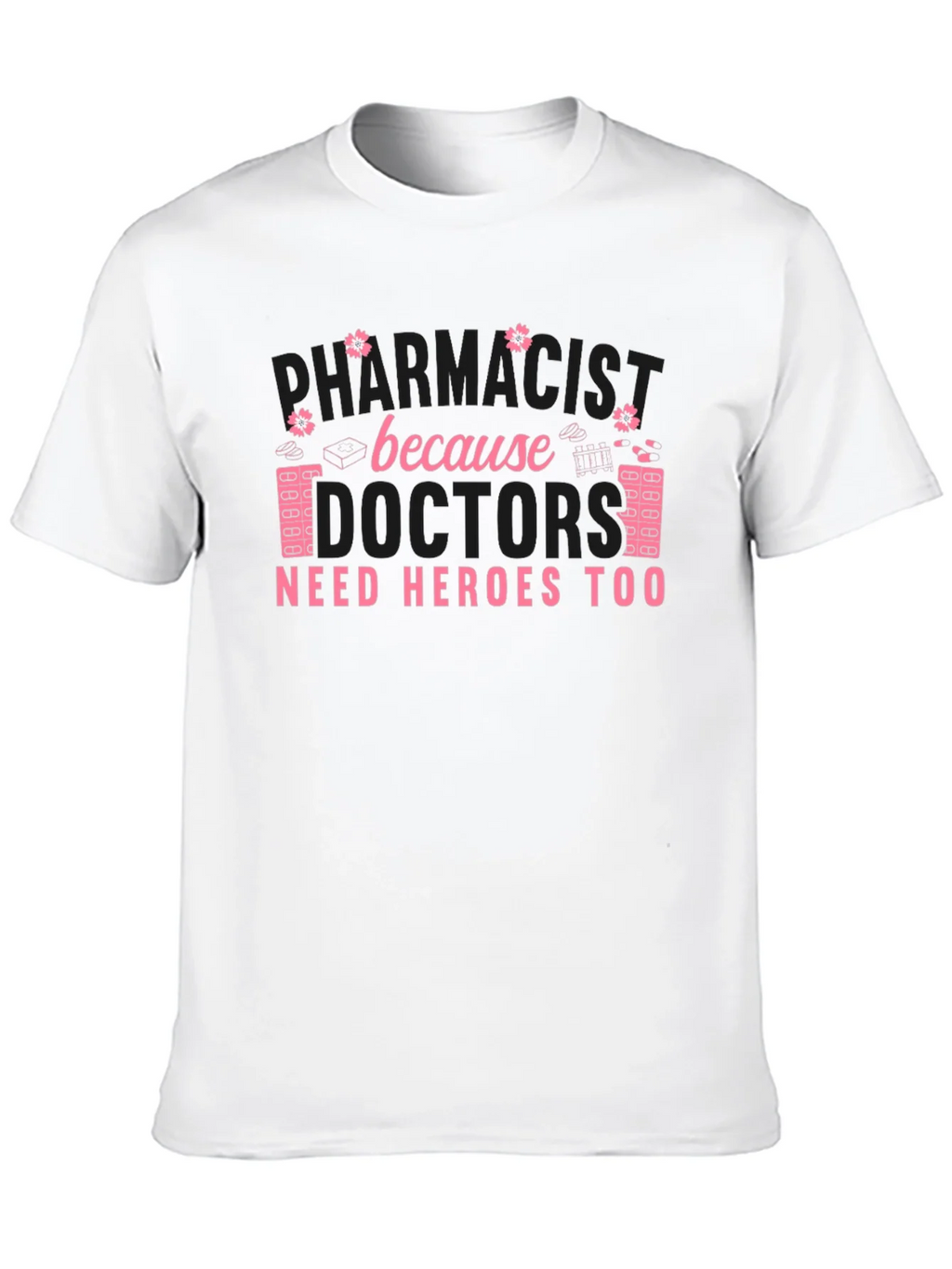 Pharmacist Heroes T-Shirt product image 9