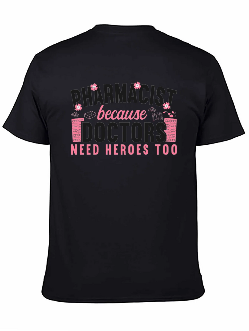 Pharmacist Heroes T-Shirt product image 4