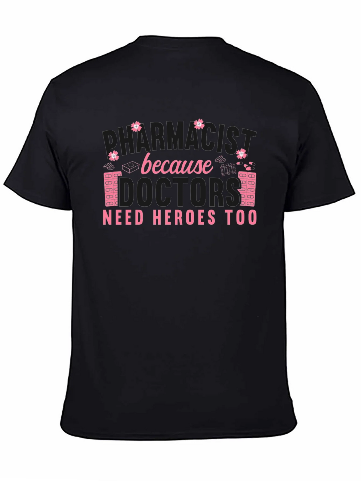 Pharmacist Heroes T-Shirt product image 4