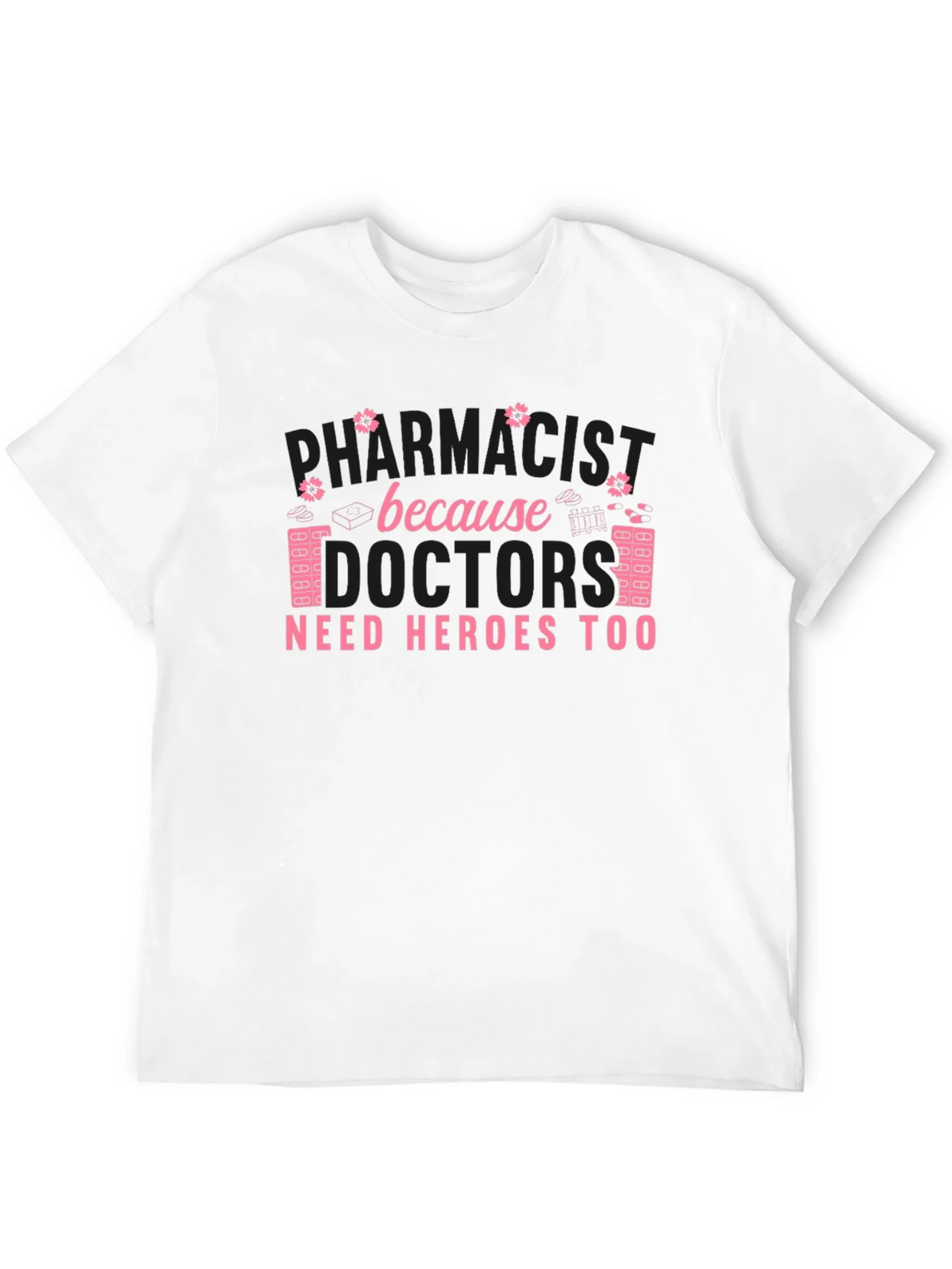 Pharmacist Heroes T-Shirt product image 11