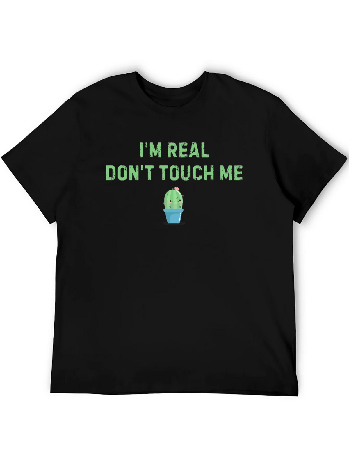 Im Real Dont Touch Me T-Shirt - Funny Cactus Tee product image 5