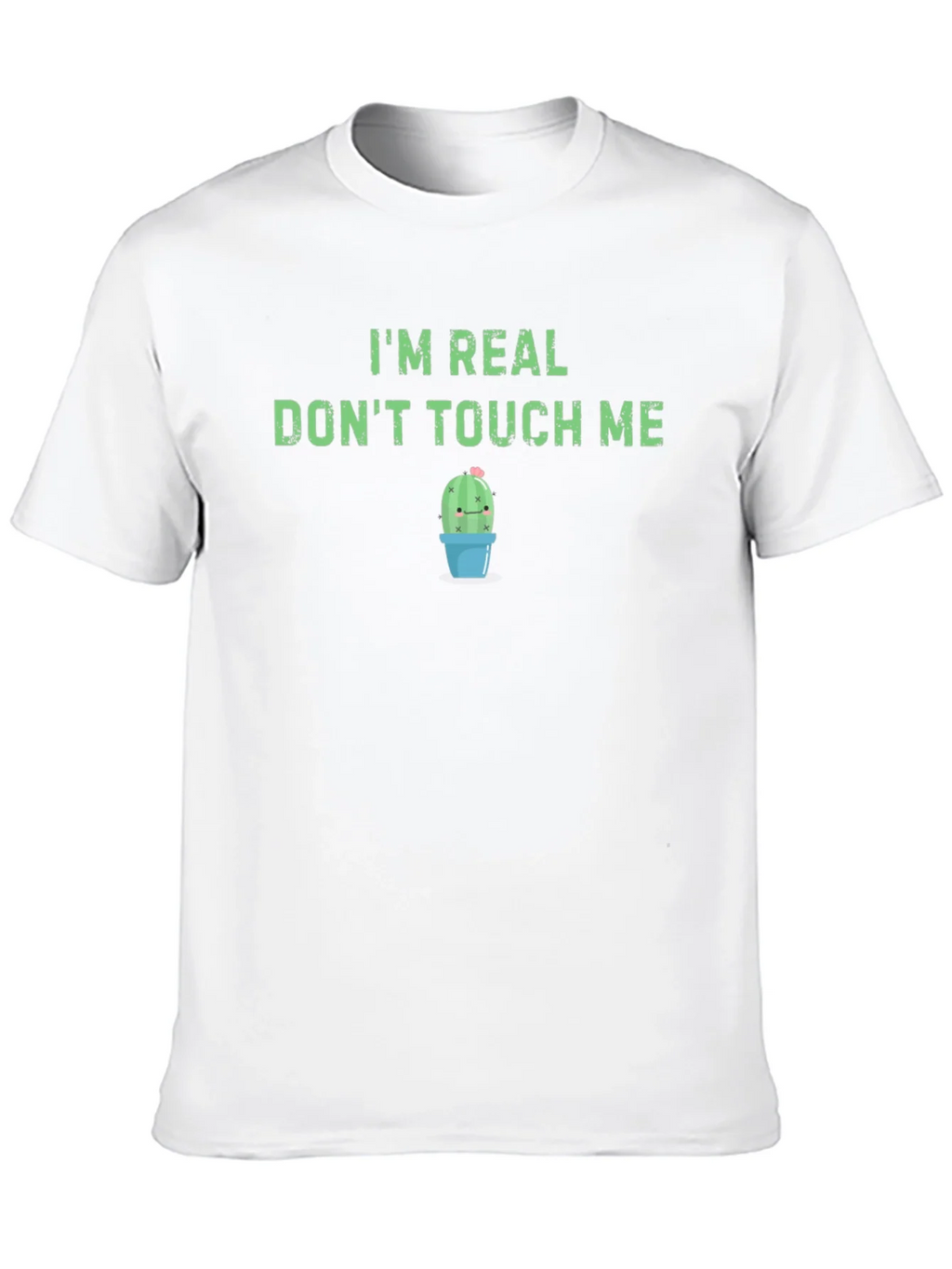 Im Real Dont Touch Me T-Shirt - Funny Cactus Tee product image 9