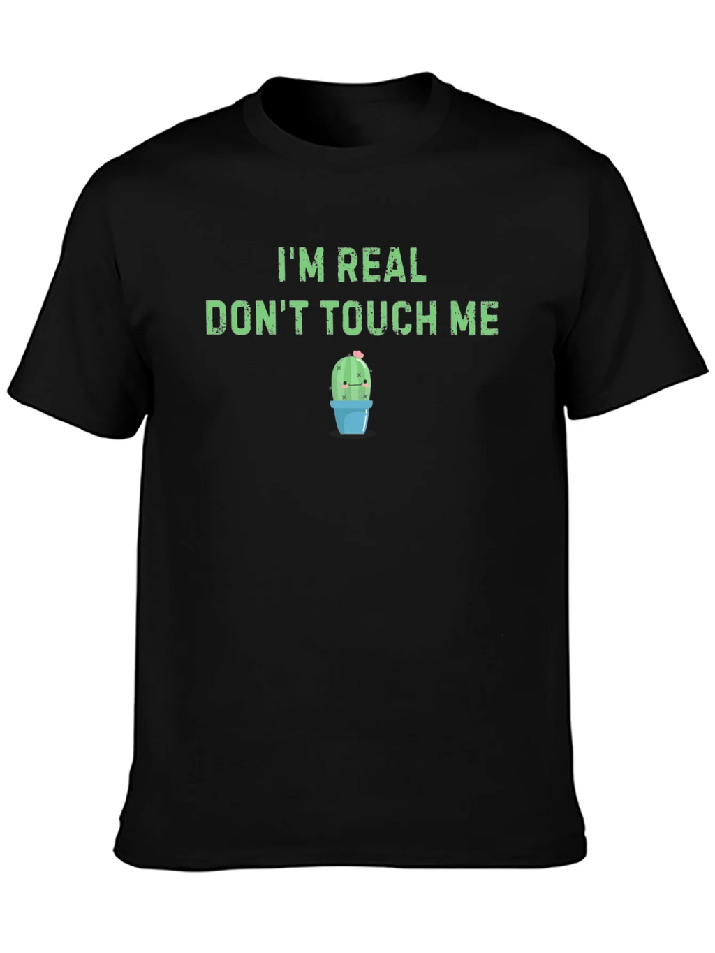 Im Real Dont Touch Me T-Shirt - Funny Cactus Tee product image 3