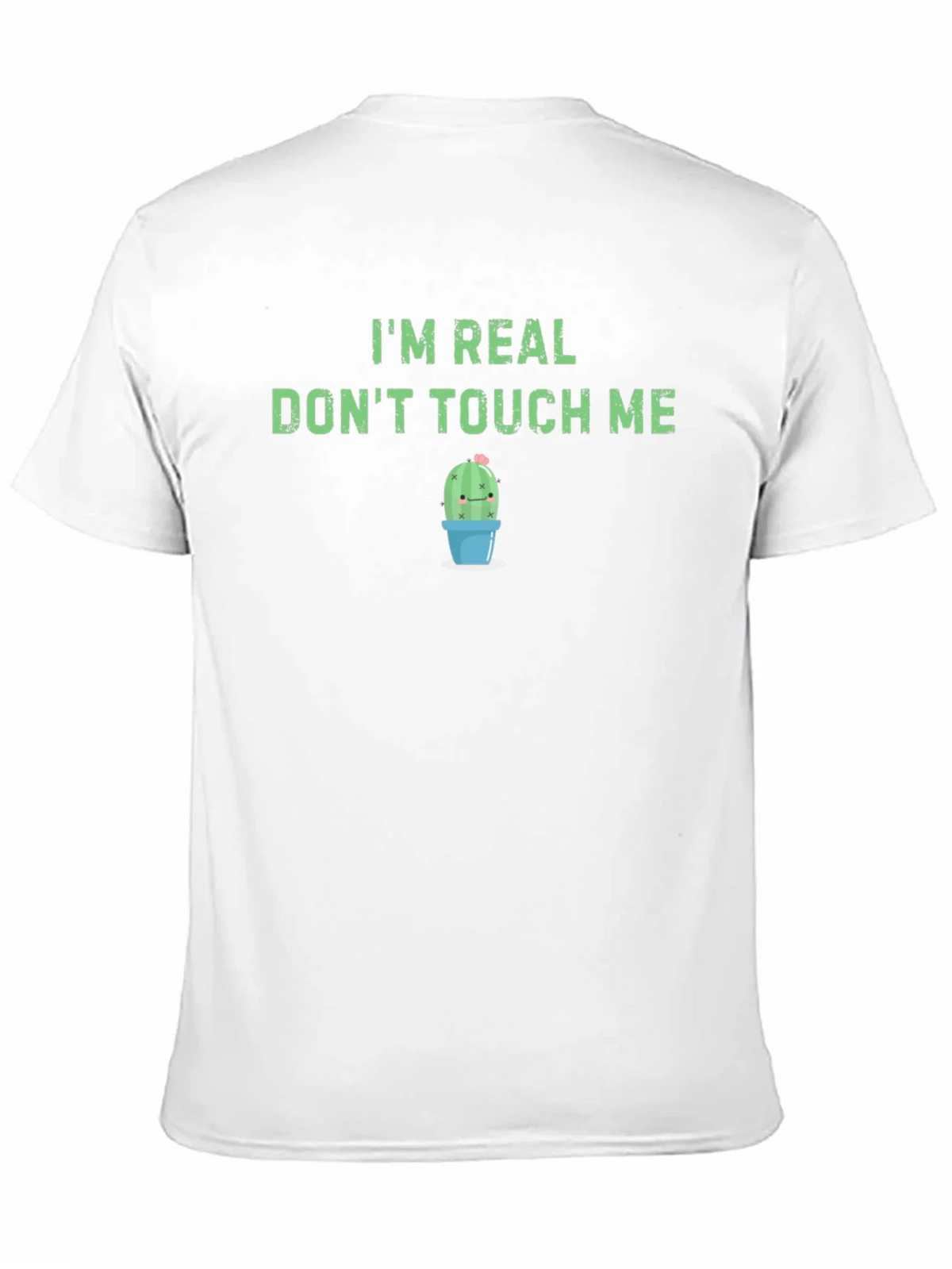 Im Real Dont Touch Me T-Shirt - Funny Cactus Tee product image 10