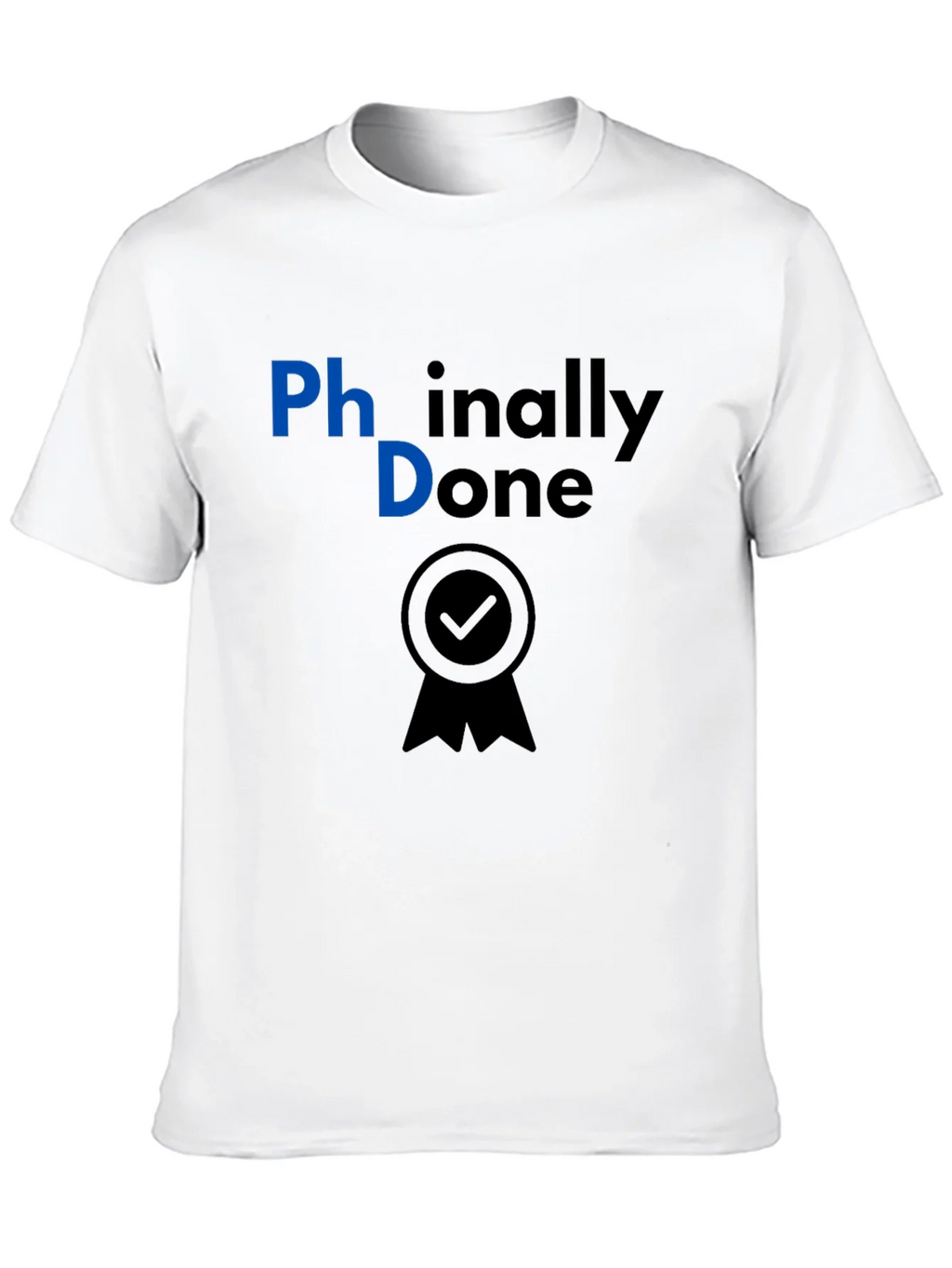 Phinally Done PhD Graduation T-Shirt product image 9