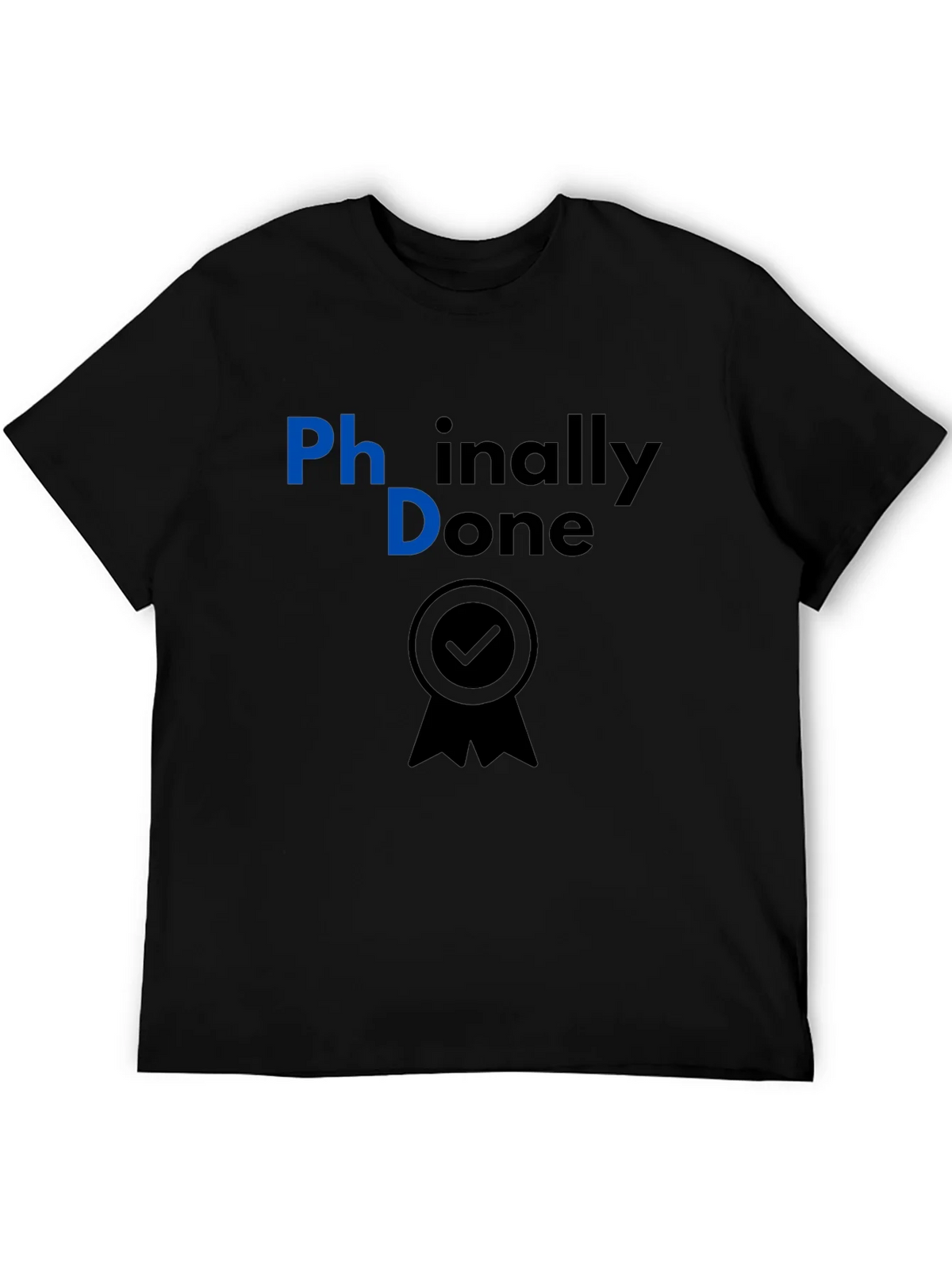 Phinally Done PhD Graduation T-Shirt product image 5
