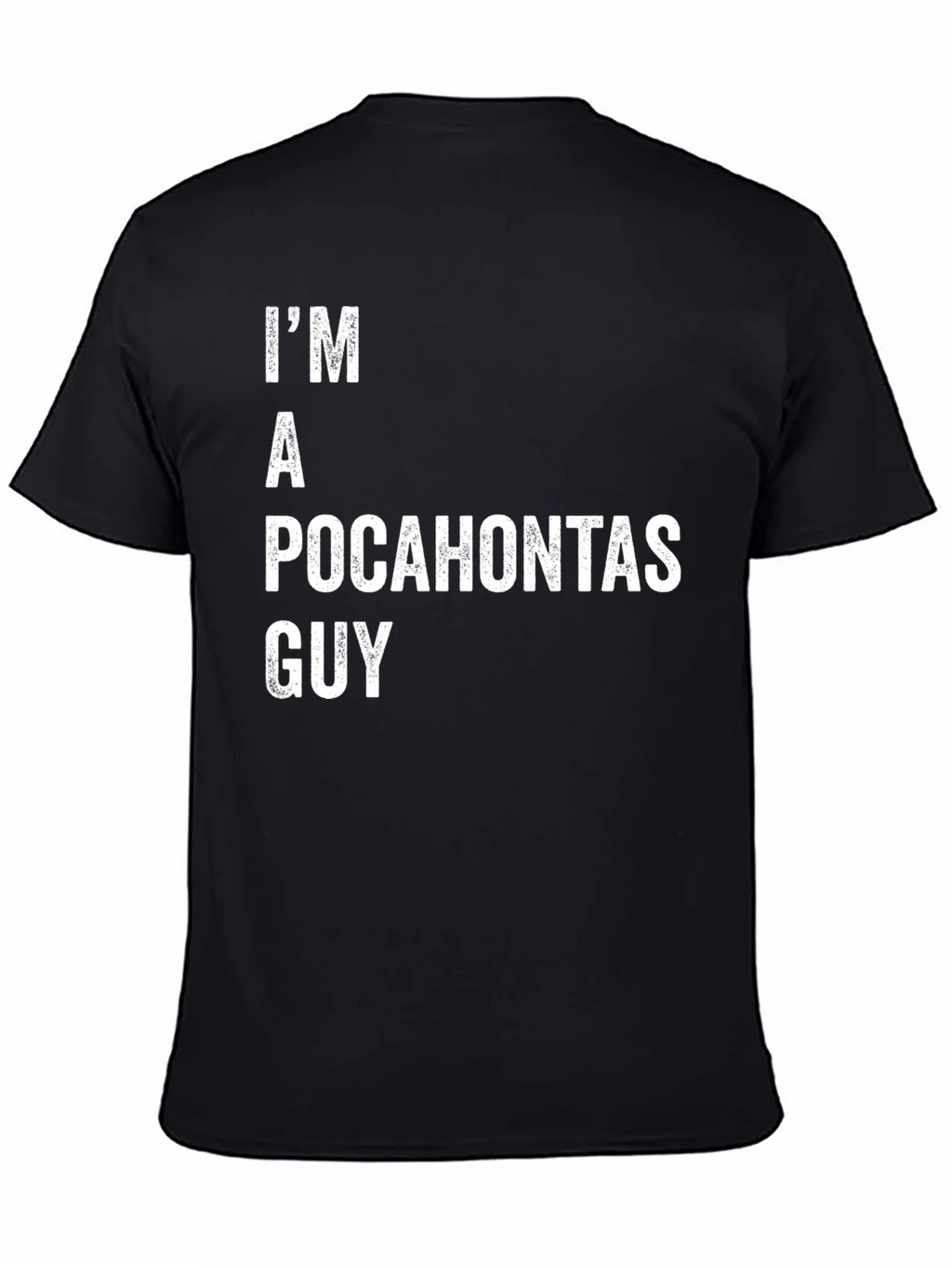 Im A Pocahontas Guy Funny T-Shirt product image 4