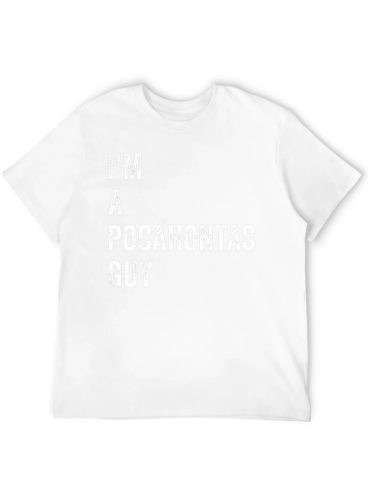 Im A Pocahontas Guy Funny T-Shirt product image 11