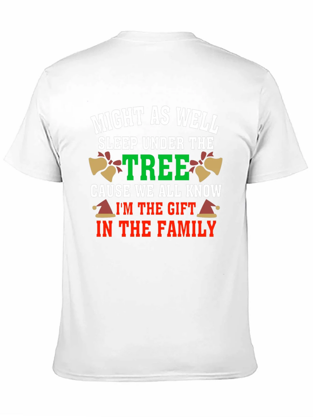 Funny Christmas Gift T-Shirt - Might As Well Sleep Under product image 10