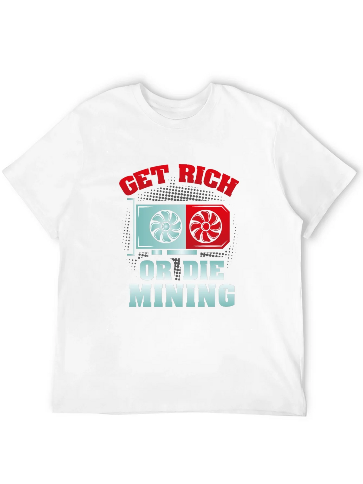 Get Rich or Die Mining T-Shirt product image 11