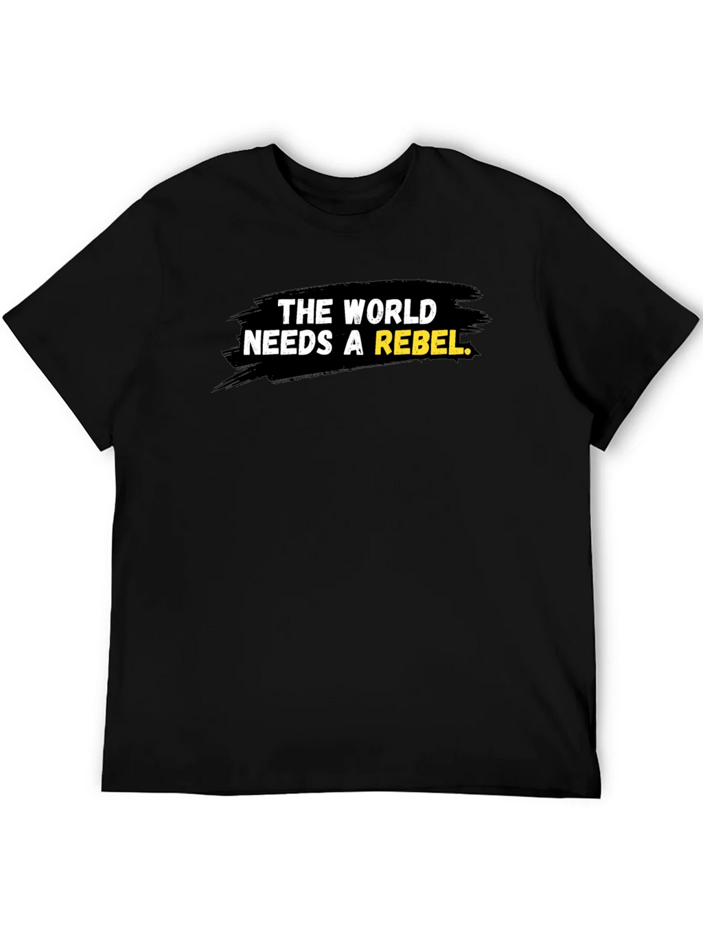 Rebel T-Shirt - The World Needs a product image 5