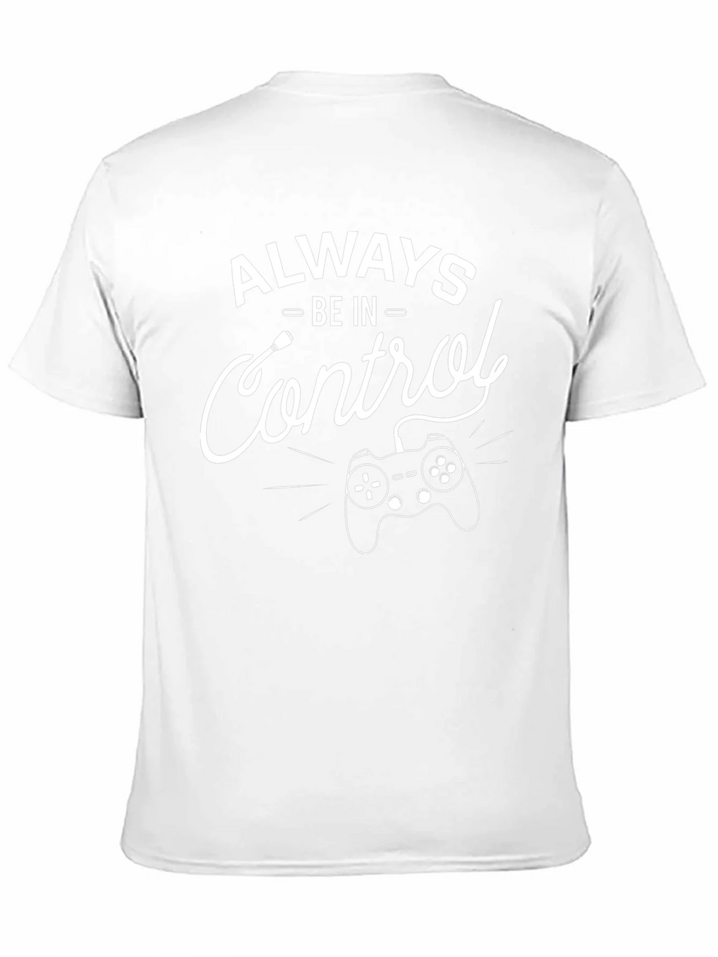 Always Be In Control Gaming T-Shirt product image 10