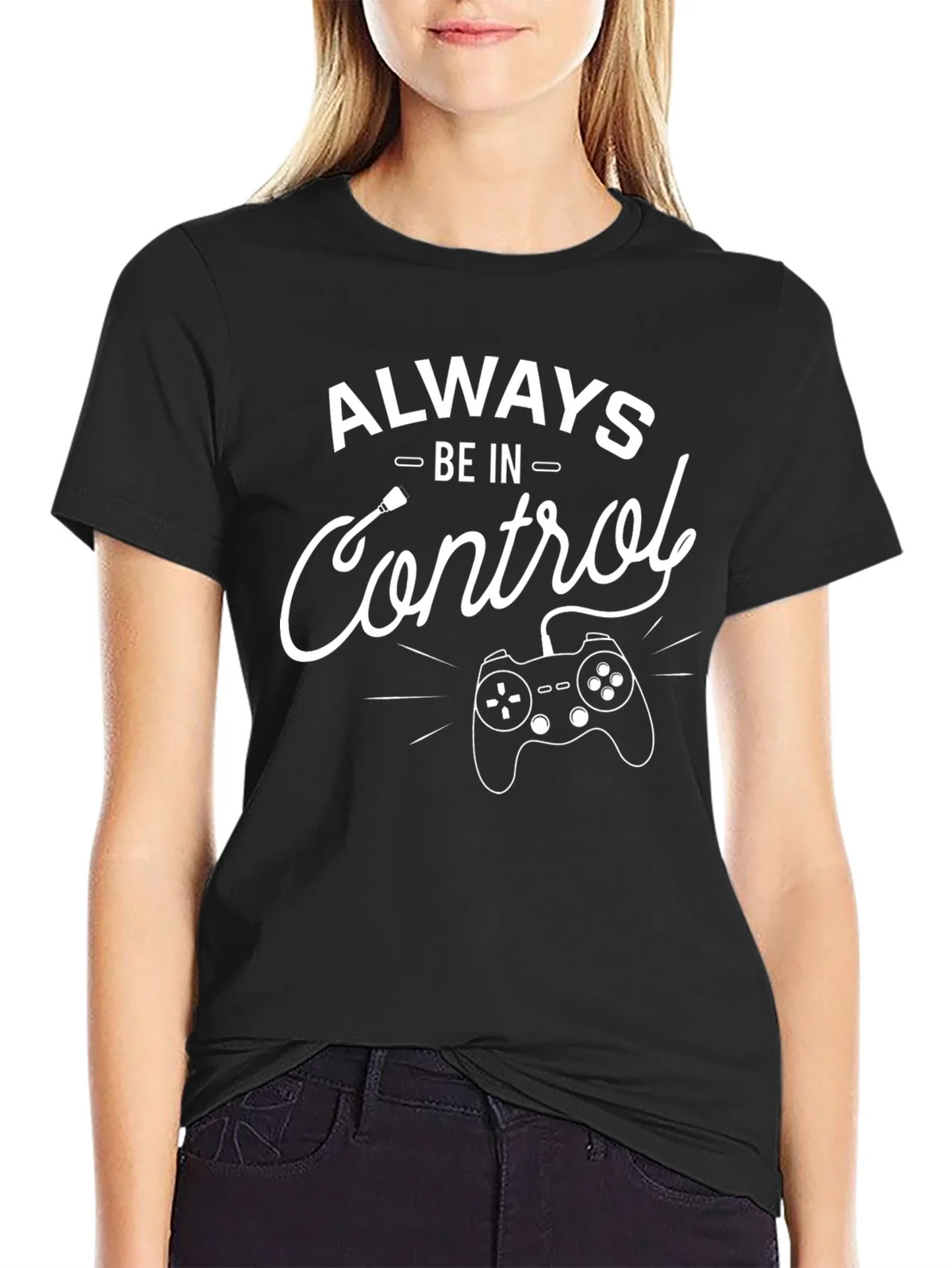 Always Be In Control Gaming T-Shirt product image 2