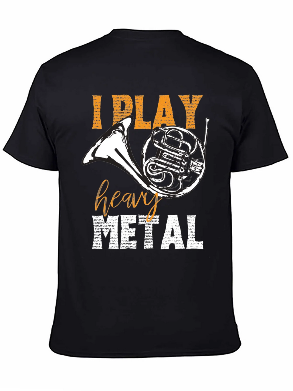 I Play Heavy Metal T-Shirt French Horn Tee product image 4
