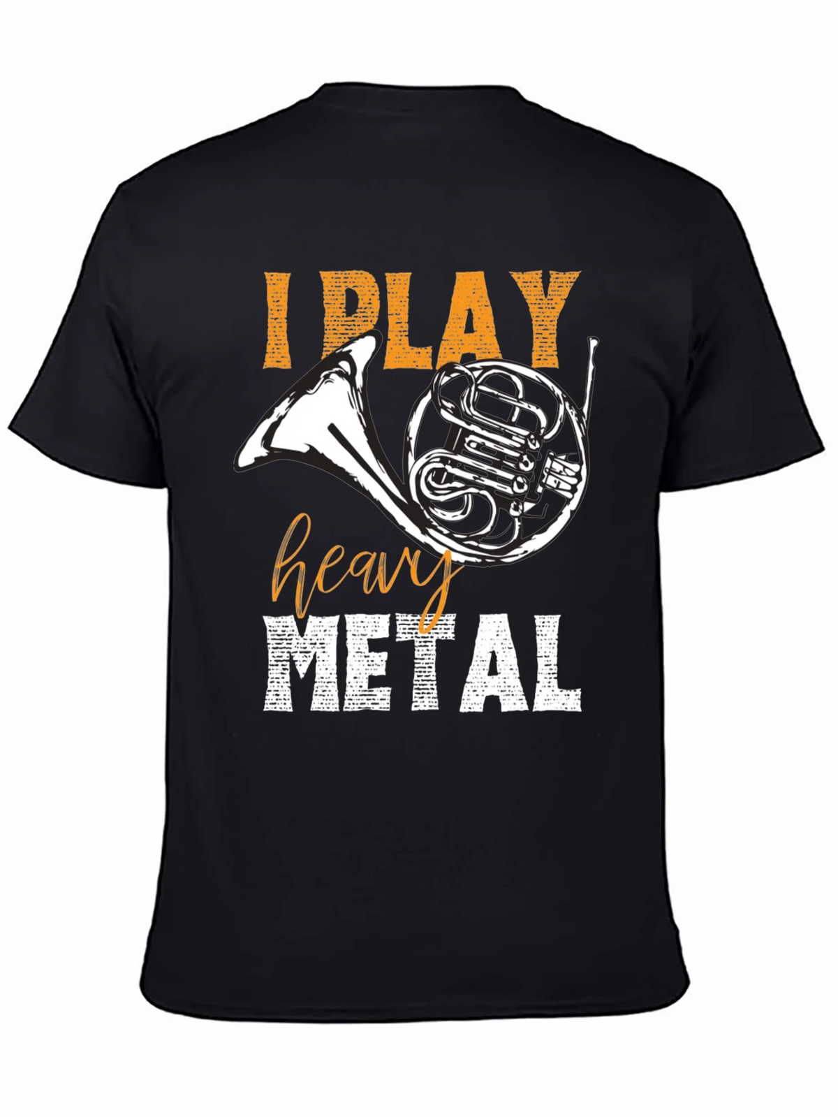 I Play Heavy Metal T-Shirt French Horn Tee product image 4