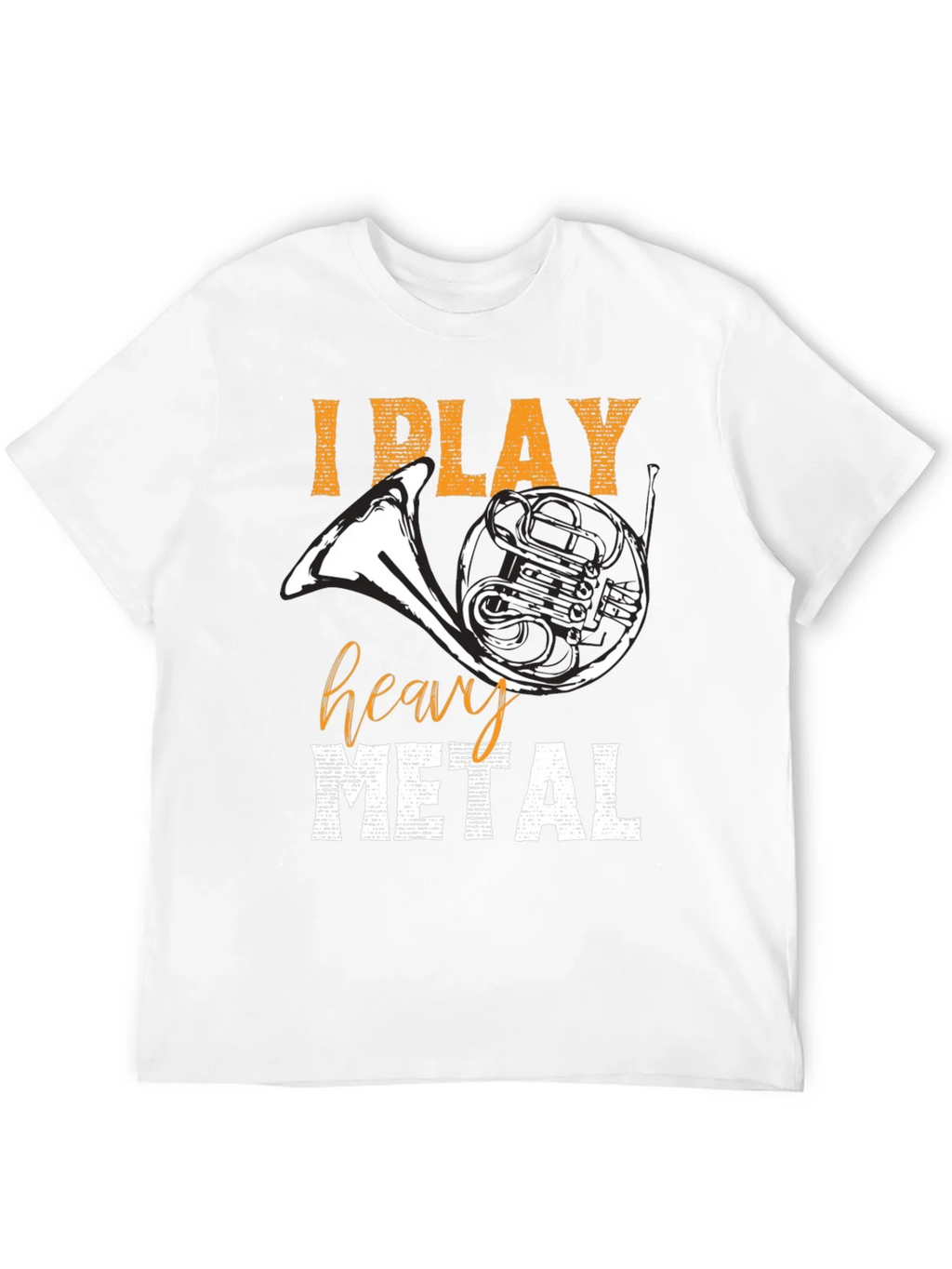I Play Heavy Metal T-Shirt French Horn Tee product image 11