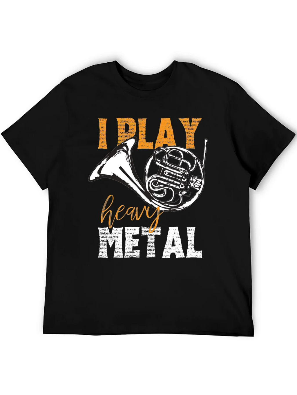 I Play Heavy Metal T-Shirt French Horn Tee product image 5