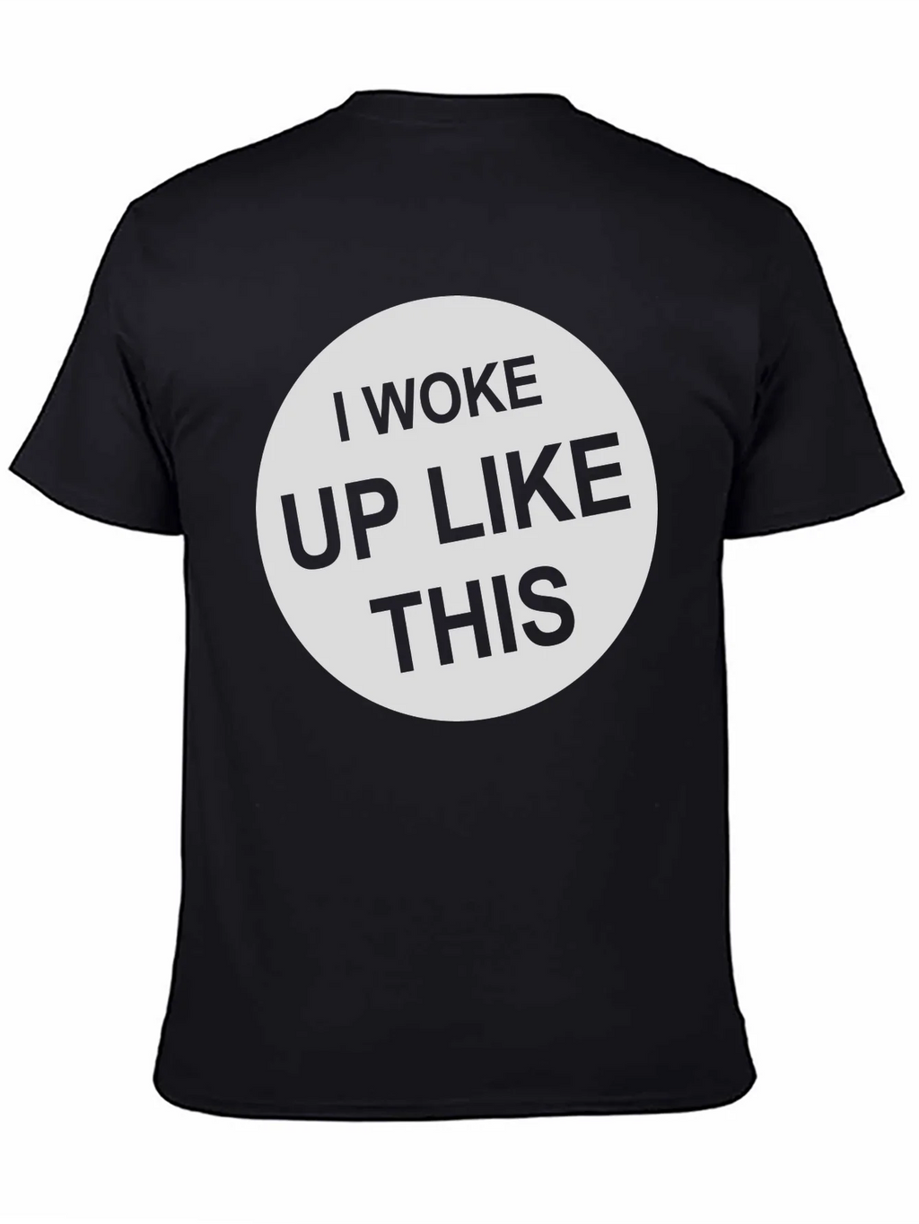 I Woke Up Like This - Graphic Tee Shirt product image 4