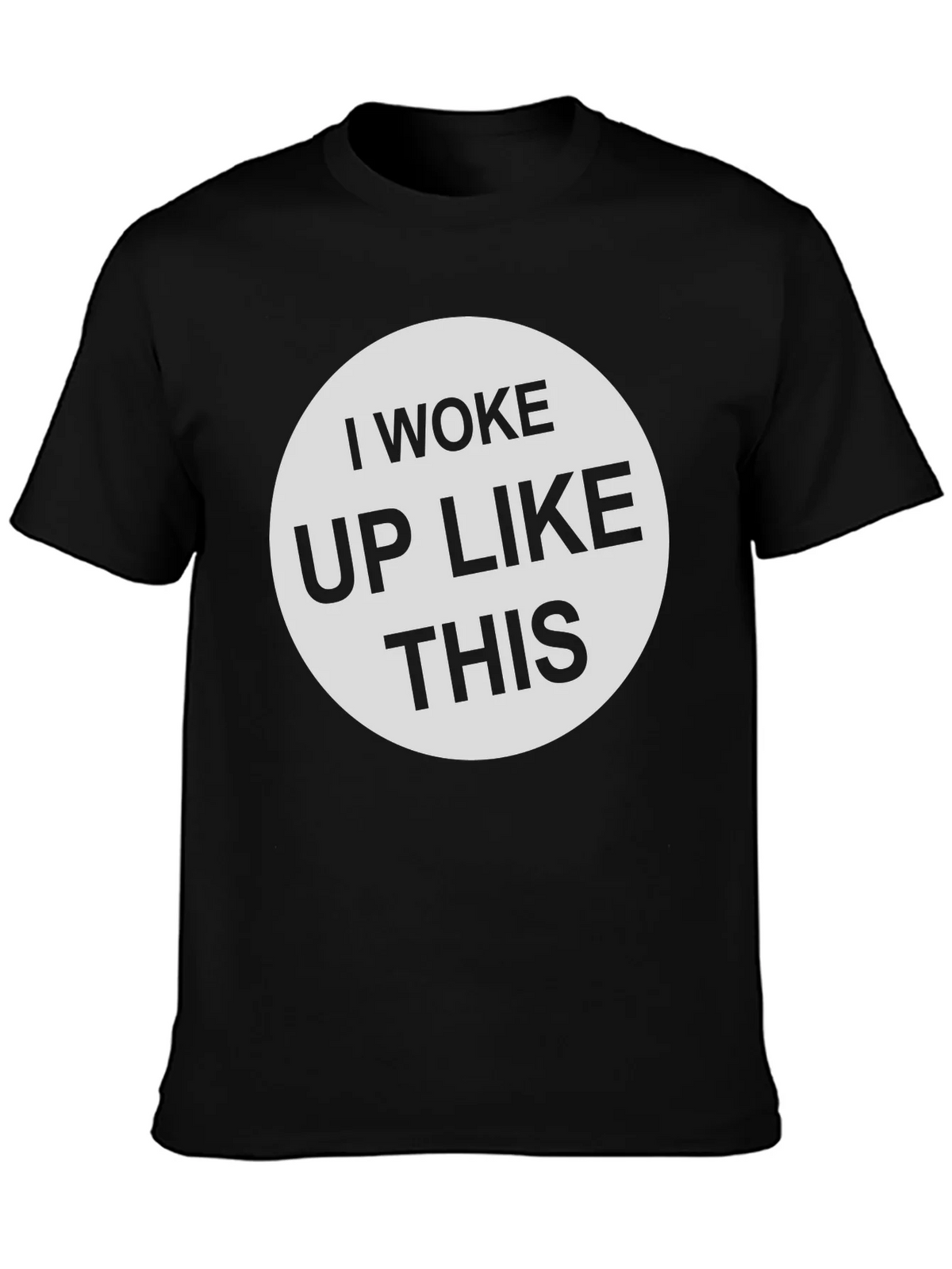 I Woke Up Like This - Graphic Tee Shirt product image 3