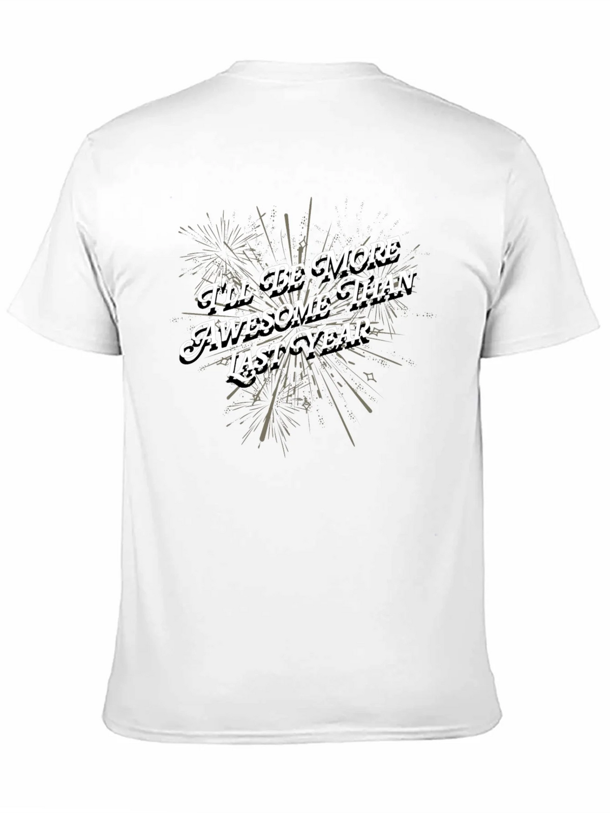 Awesome Than Last Year Black Graphic Tee product image 10