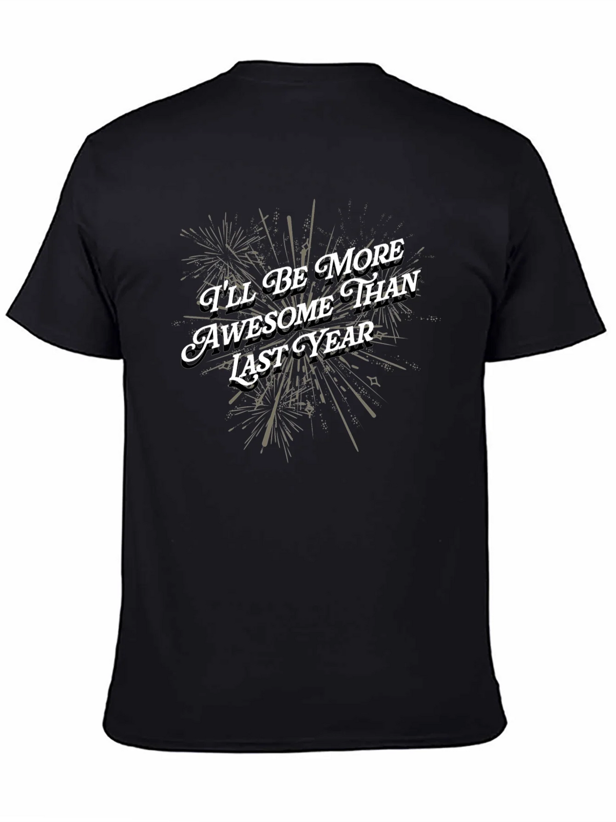 Awesome Than Last Year Black Graphic Tee product image 4
