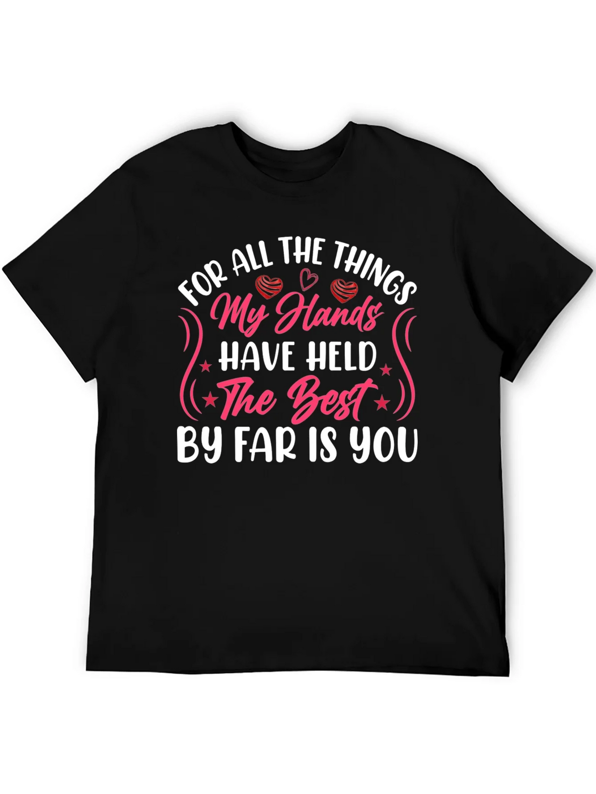 My Hands Have Held T-Shirt: Love & Affection product image 5
