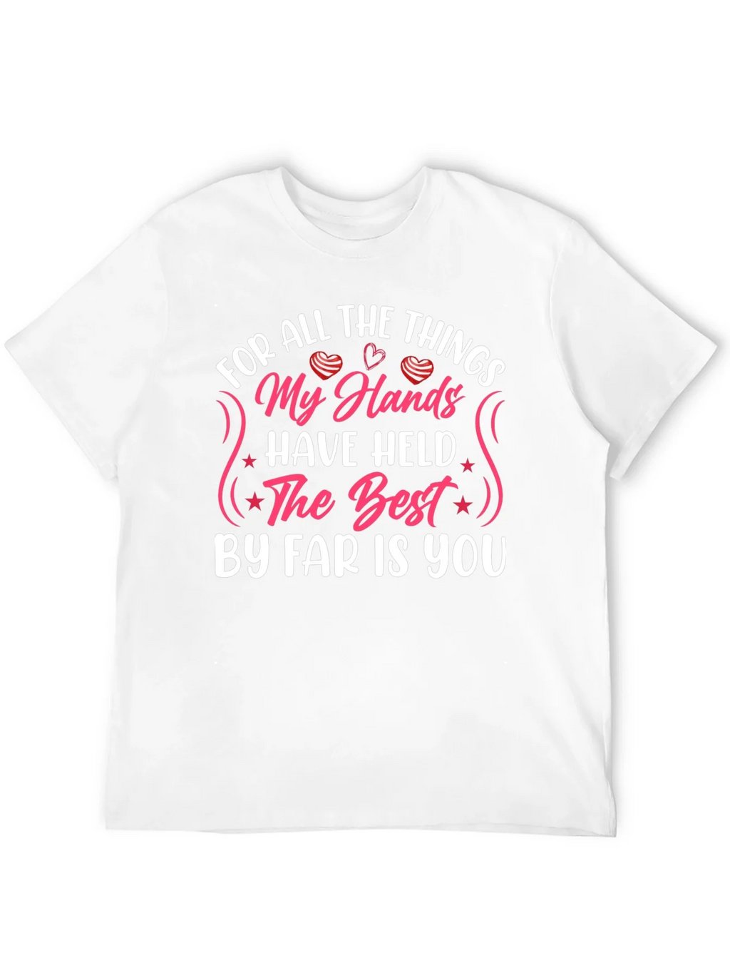 My Hands Have Held T-Shirt: Love & Affection product image 11