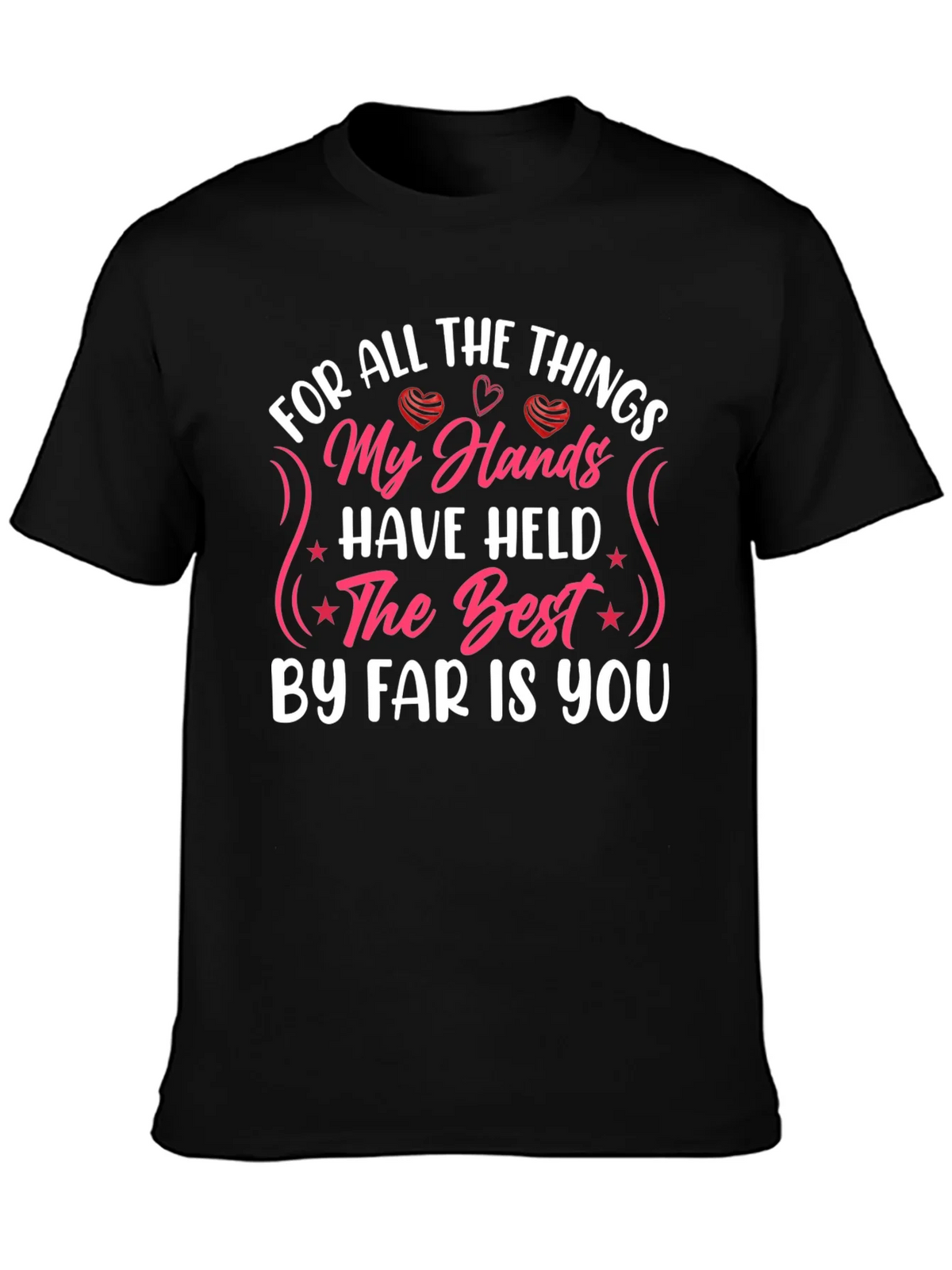 My Hands Have Held T-Shirt: Love & Affection product image 3