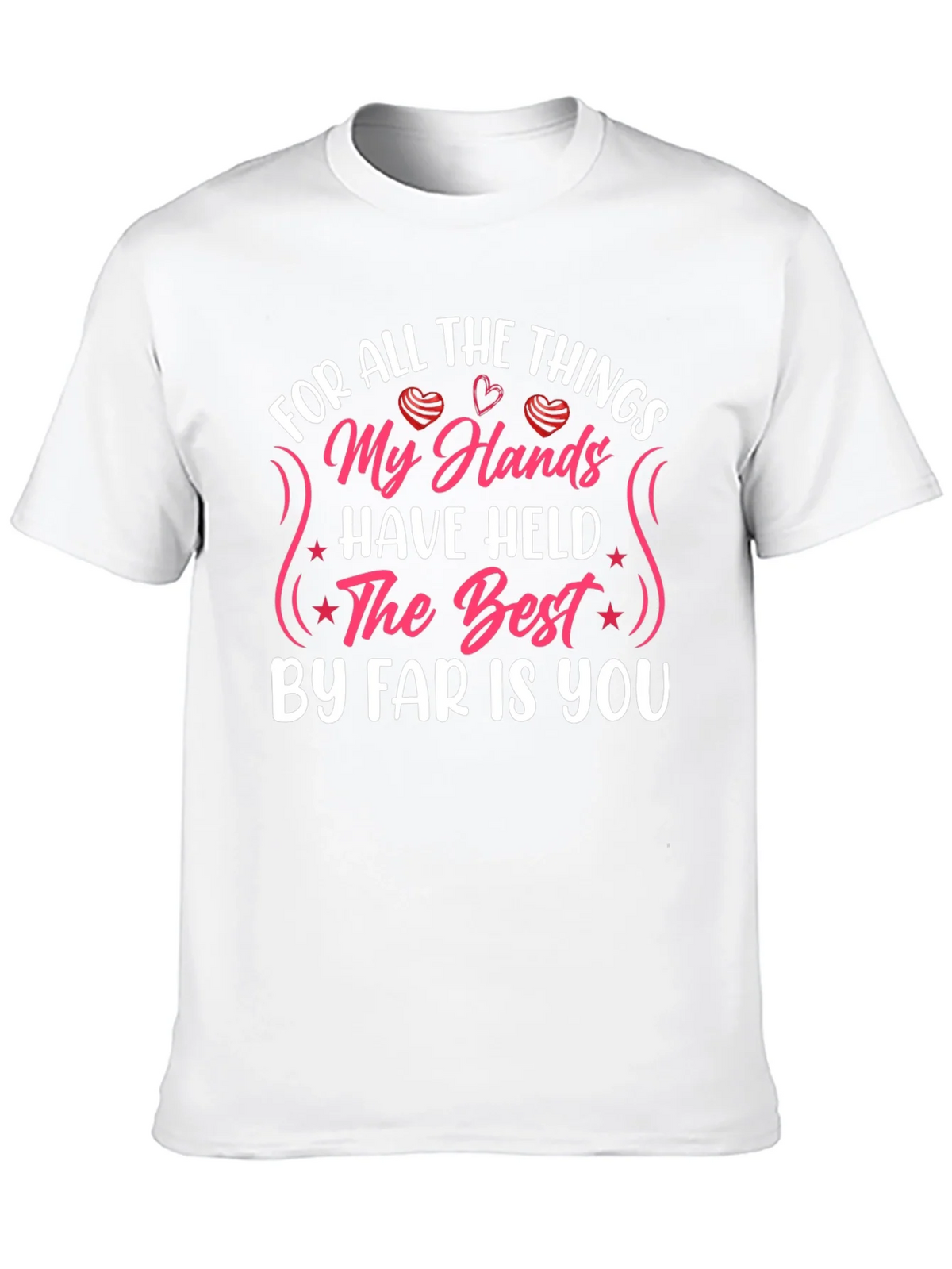 My Hands Have Held T-Shirt: Love & Affection product image 9