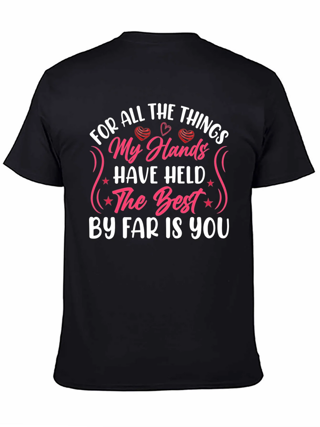My Hands Have Held T-Shirt: Love & Affection product image 4